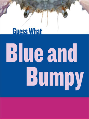 cover image of Blue and Bumpy: Blue Crab